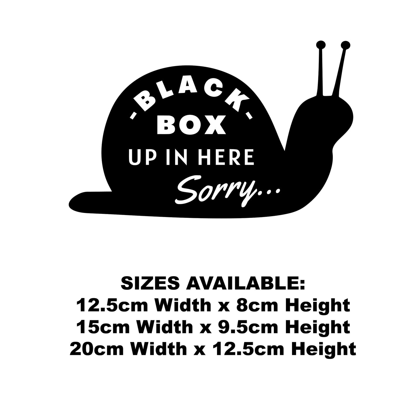 Black Box Snail Car Sticker - Funny Vinyl Decal For Car Bumper Or Rear Window, Slow car, Young Driver, Black Box Fitted, Passed Driving Test