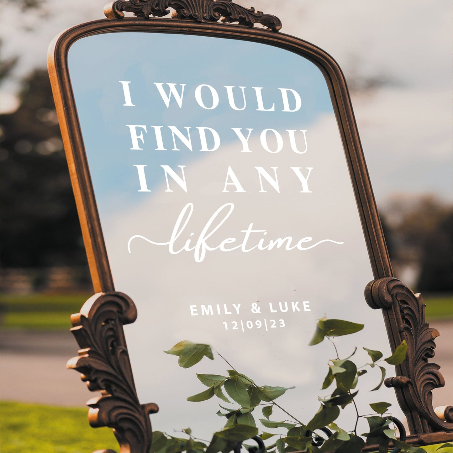 Wedding Quote Mirror Sticker - I'd Find You In Any Lifetime Personalised Name & Date DIY Mirror Sign Decal, Party Decor, Guest Photos