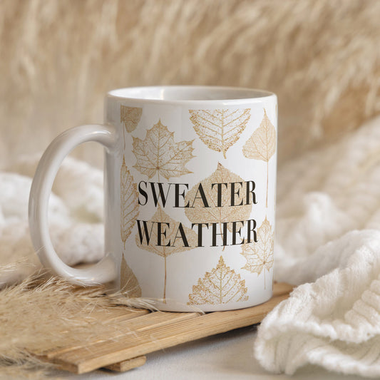 Sweater Weather Mug - Fall Mug, Mug Gift, Autumn Home Decor, Autumn Gifts, Mug For Her, Fall Decor, Cosy Winter Sweater Weather Autumn Mug