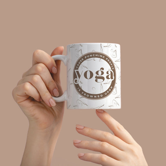 Yoga 'Cause Punching People Is Frowned Upon Mug - Funny Yoga Themed Mug, Yoga Quote, Yoga Pose Mug, Mug Gift For Yogi, Mindful Gift
