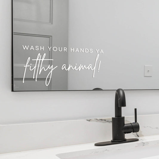 Wash Your Hands Ya Filthy Animal Mirror Sticker - Funny Quirky Bathroom Decor, Movie Quote, Vinyl Decal for Hygiene Humour, Unique Gift Idea