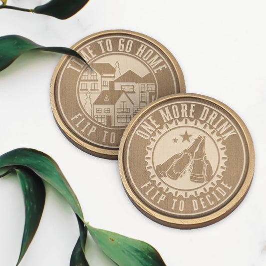 One More Drink or Time To Go Home - Decision Coin: Flip to Decide, Unique Social Gift, Metal Chance Coin, Night Out Essential, Drink Lover