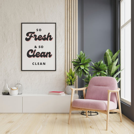 Fresh & Clean - Retro Poster: So Fresh And So Clean Clean Print, Unique Home Decor, Cool Laundry room Print, Bathroom Quote Poster