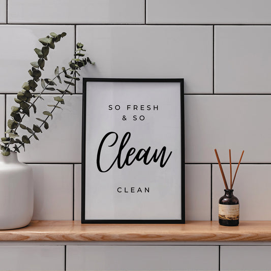 Fresh & Clean - Script Poster: So Fresh And So Clean Clean Print, Unique Home Decor, Cool Laundry room Print, Bathroom Quote Poster