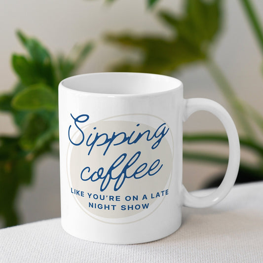 Sipping Coffee - Script Mug: Lyric-Inspired Mug, For Music Lover, coffee Gift, Song Quote, Pop Culture Gift, Small Gift Idea