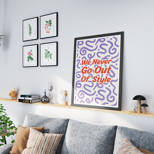 Out Of Style - Fun Poster: Cute Song-Inspired Gloss Print, Quote Poster, Home Decor,  Unique Gift Idea For Music Lover