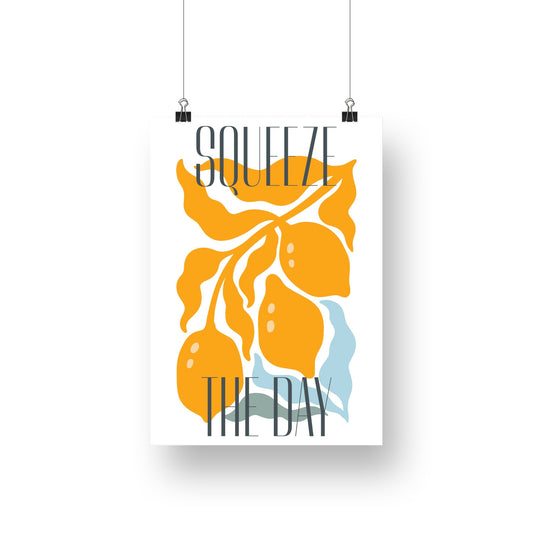 Squeeze The Day Graphic Design Poster, Home Decor, Positivity Poster, Wall Art, Poster For Home, Summer Vibes, Fun Poster