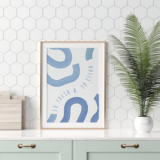 Fresh & Clean - Lines Poster: So Fresh And So Clean Clean Print, Unique Home Decor,  Cool Laundry room Print, Bathroom Quote Poster