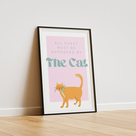 Must Be Approved By The Cat Colour Design, Home Decor, Cat Lover Poster, Gift For Cat Lover, Cat Runs The House Poster, Quirky Cat Poster