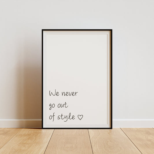 Out Of Style - Corner Poster: Cute Song-Inspired Gloss Print, Quote Poster, Home Decor,  Unique Gift Idea For Music Lover