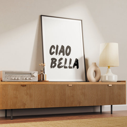 Ciao Bella Urban Poster: Modern Italian Language print, Minimal Clean Aesthetic, Home Decor, Beautiful Wall Quote