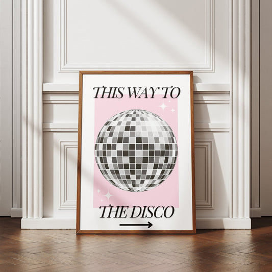 This Way To The Disco Poster: Pink Disco Ball Design Home Decor, Modern Home Decor, Cool Print, Kitchen Decor, Wall Art, Vibrant Poster, Fun