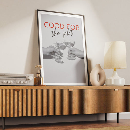 For The Plot - Glasses Print: High-quality Gloss Quote Poster, Cool Wall Art, Affirmation Gift, Living Room Home Decor, Modern Typography