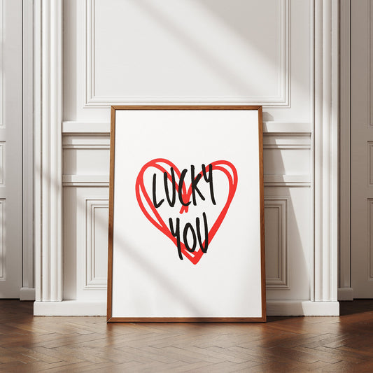 Lucky You - Red Heart Design Poster, Home Decor, Trendy Wall Art, Bedroom Poster, Living Room Poster, House Wall art, Modern Poster Design