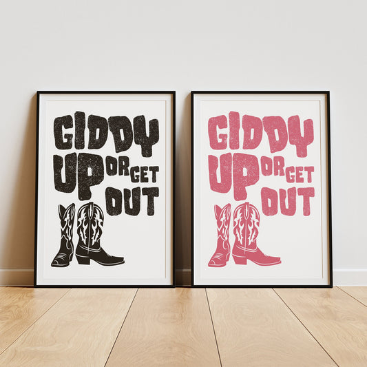 Giddy Up Or Get Out Boots Print, Home Decor, Gallery Wall Art, Cowgirl/Cowboy Inspired, Country Themed, Western Inspired, Bold Font Poster