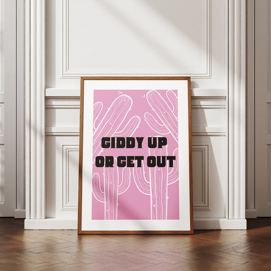 Giddy Up Or Get Out Pink Print, Home Decor, Gallery Wall Art, Cowgirl/Cowboy Inspired, Country Themed, Western Inspired, Bold Font Poster