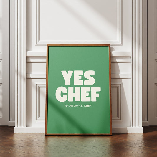 Yes Chef, Bold Text Kitchen Poster: Kitchen Print, Unique Home Decor, Wall Art, High-Quality Print, Chef Quote Poster, Fun Kitchen Prints