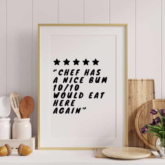 Chef Has A Nice Bum, Would Eat Here Again Kitchen Print, Five Star Poster, Home Decor, Wall Art, High-Quality Print, Chef Quote Poster