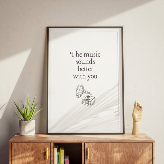 The Music Sounds Better With You, Stardust Inspired Poster, Record Player Design, Home Decor, Unique Gift Idea For Music Lover, Lyric Poster