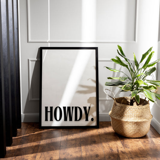 Howdy - Typography Poster, Home Decor, Fun Wall Art, Bold Prints, Bedroom Posters, House Wall Art, Home Poster, Office Poster, House Decor