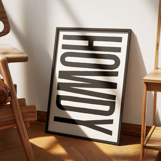 Howdy Design 3 - Typography Poster, Home Decor, Fun Wall Art, Bold Prints, Bedroom Posters, House Wall Art, Home Poster, Office Poster