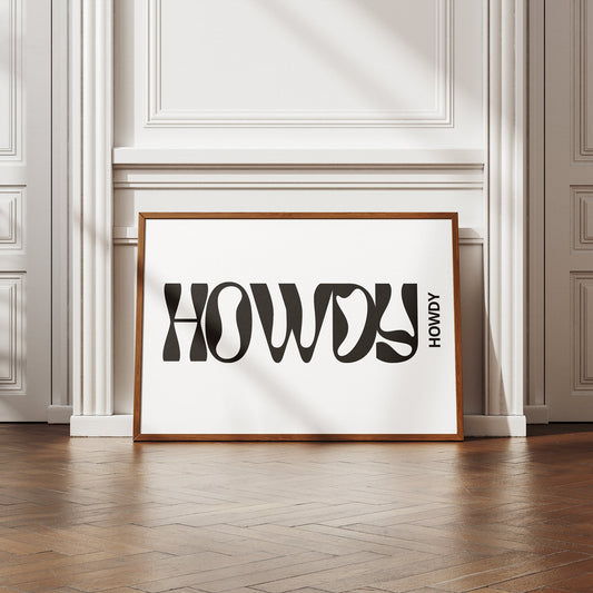 Howdy Design 4 - Typography Poster, Home Decor, Fun Wall Art, Bold Prints, Bedroom Posters, House Wall Art, Home Poster, Office Poster