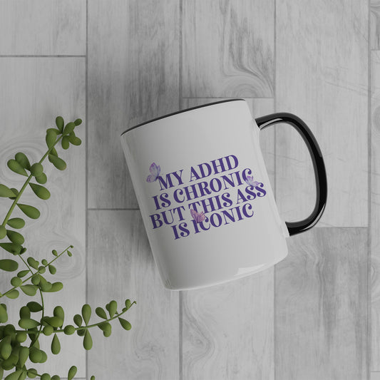 My ADHD Is Chronic But This Ass Is Iconic Mug, Butterfly Design, ADHD Mug, Humour Gifts, Fun Gifts, Ceramic Mug, Perfect Funny Joke Gift