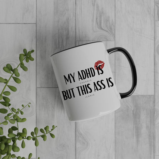 My ADHD Is Chronic But This Ass Is Iconic Mug, Kiss Mark Design, ADHD Mug, Humour Gifts, Fun Gifts, Ceramic Mug, Perfect Funny Joke Gift