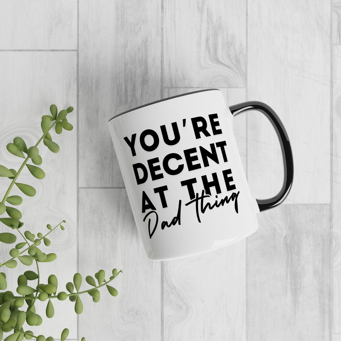 Decent At The Dad Thing - Bold Mug: Unique Gift for Dad, Small Gift For  Father's Day or Birthday Humour Mug, Perfect Funny Joke Gift