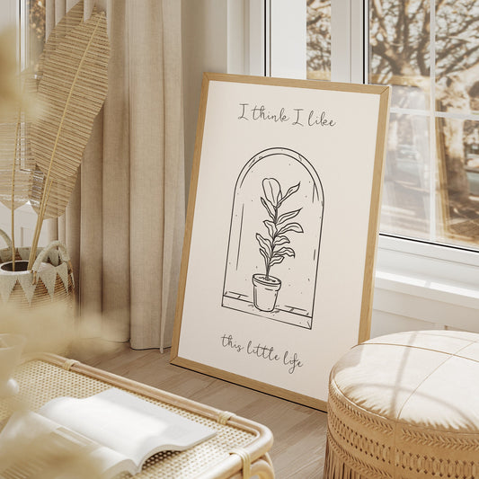 I Like This Little Life Line Drawing Poster: Modern Art, Home Decor, Trendy Wall Art - Aesthetic Print, Bedroom, Entry Way, Living Room