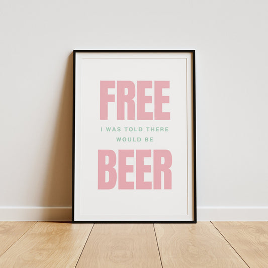 Free Beer - Bold Pink Poster: Funny Beer Themed Poster, Humorous Wall Art for Home Bar, Man Cave, Drink Print, Bold Typography Poster