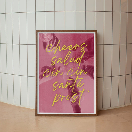 Cheers - Pink Aesthetic Print: Cool Language Quote Wall Art, Toast Poster, Modern Home Decor, Typography Print, Home Bar or Kitchen Decor