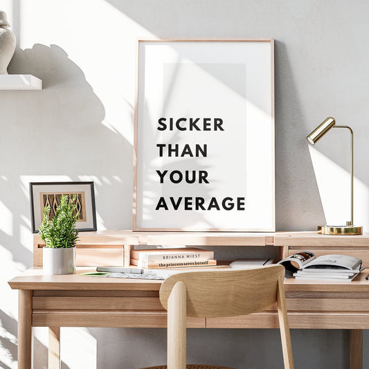 Sicker Than Your Average - Classic Poster: The Notorious B.I.G. Song-Inspired Lyric Print, Hip Hop Wall Art Print, Music Home Decor