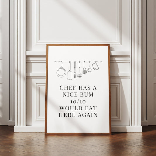 Chef Has A Nice Bum, Would Eat Here Again Kitchen Print, Cutlery Poster, Home Decor, Wall Art, High-Quality Print, Chef Quote Poster