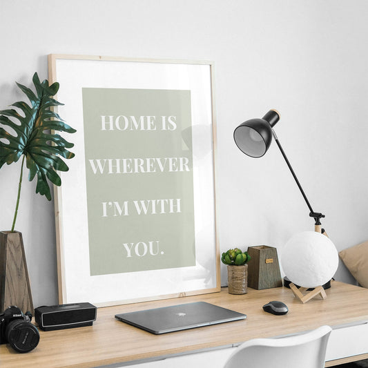 Home is Wherever I'm With You - Minimal Poster: Aesthetic Home Decor, Cute Quote, Bedroom Wall Art, Living Room Poster, Typography Print