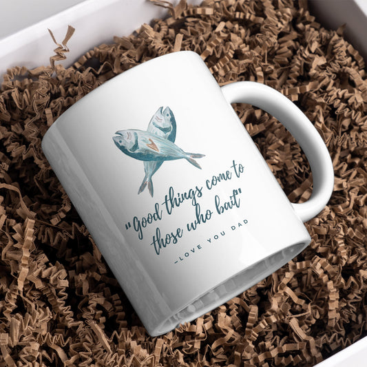 Good Things Come To Those Who Bait - Blue Mug: Gift for Dad, Small Gift For Father's Day or Birthday Humour Mug, Perfect Funny Joke Gift
