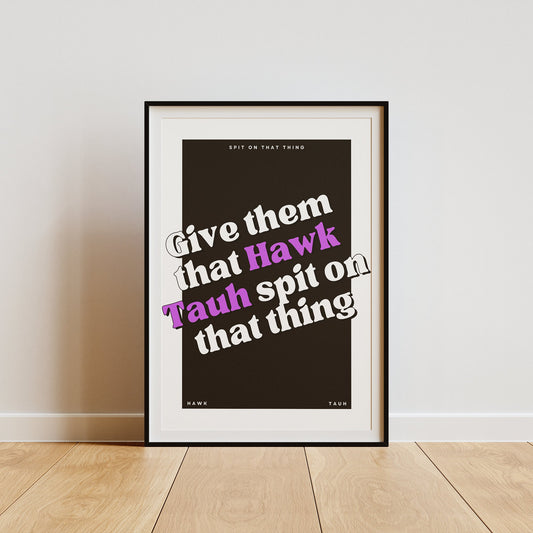 Hawk Tauh, Spit On That Thing Purple & Black Poster, Funny Poster, Unique Humorous Wall Art, Trending Wall Art, Home Decor, Hawk Tauh Girl
