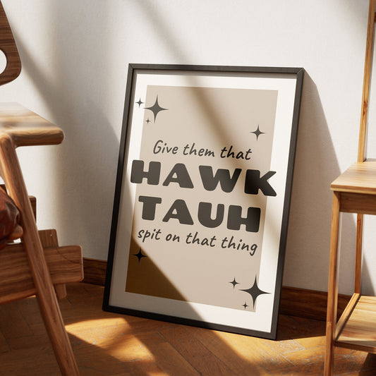 Hawk Tauh, Spit On That Thing Beige & Black Poster, Funny Poster, Unique Humorous Wall Art, Trending Wall Art, Home Decor, Hawk Tauh Girl