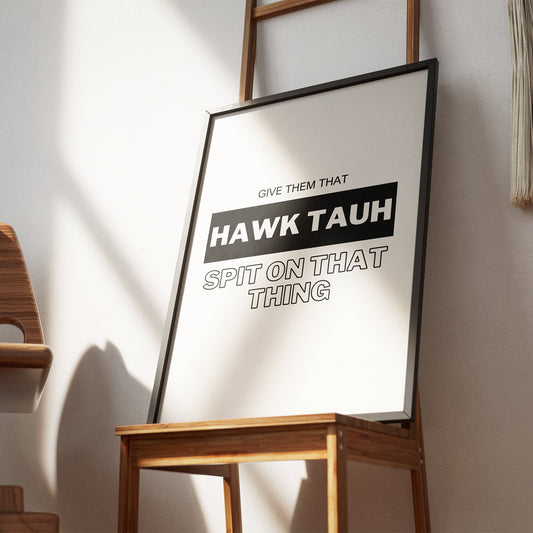 Hawk Tauh, Spit On That Thing,Black Box Design Poster, Funny Poster, Unique Humorous Wall Art, Trending Wall Art, Home Decor, Hawk Tauh Girl
