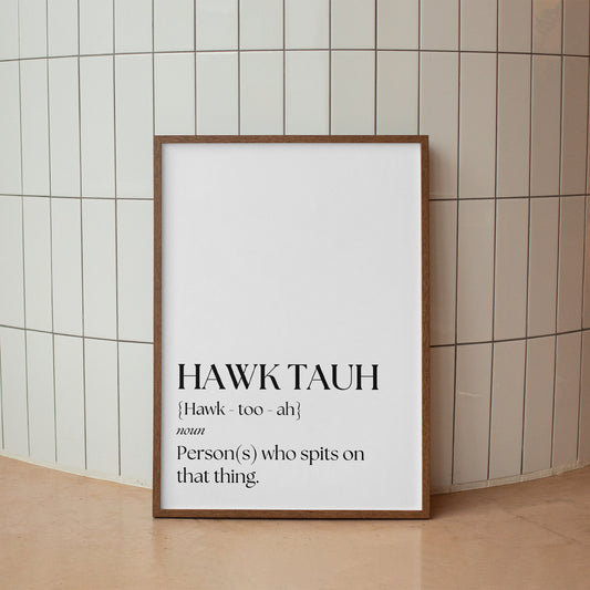 Hawk Tauh, Spit On That Thing, Definition Design, Funny Poster, Unique Humorous Wall Art, Trending Wall Art, Home Decor, Hawk Tauh Girl