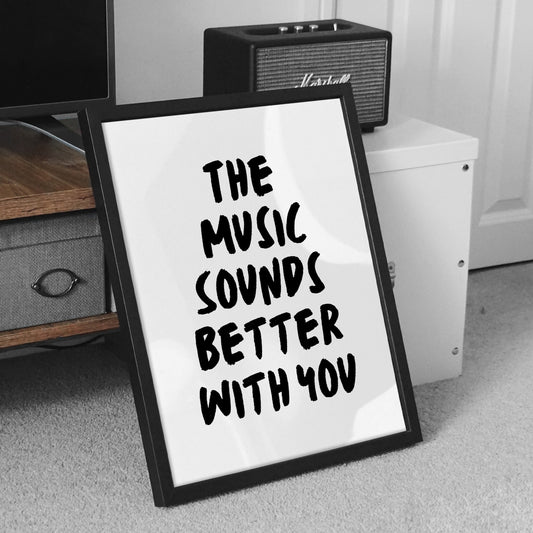 The Music Sounds Better With You, Stardust Inspired Poster, Bold Font Design Home Decor, Art, Unique Gift Idea For Music Lover, Lyric Poster