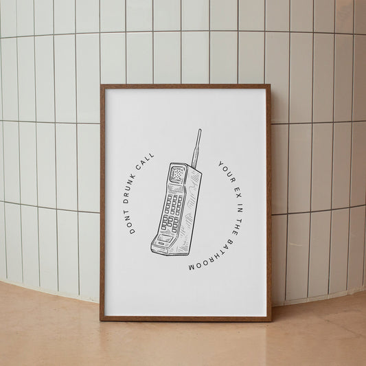 Dont Drunk Call Your Ex In The Bathroom Poster: Vintage Phone Design, Unique Bathroom Print, Toilet Poster, Bathroom Wall Art, Decor