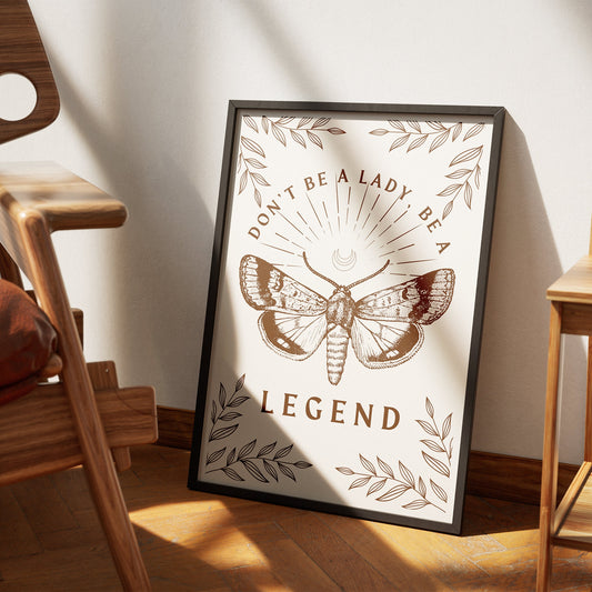 Be A Legend - Moth Poster: Inspirational Stevie Nicks Quote Print, Motivational Wall Art, Feminist Poster, Fleetwood Mac Home Decor