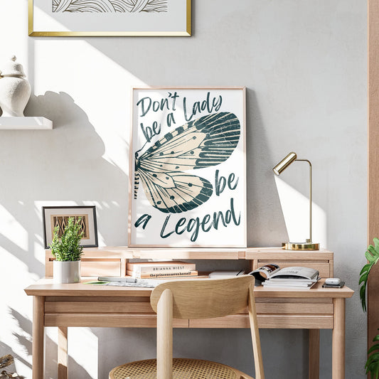 Be A Legend - Moth Wing Poster: Inspirational Stevie Nicks Quote Print, Motivational Wall Art, Feminist Poster, Fleetwood Mac Home Decor