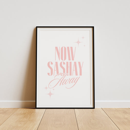 Sashay Away - Pink Stars Poster: RuPaul's Drag Race Inspired Print, Iconic Quote Wall Art, Queer Home Decor, Drag Queen Gift, LGBTQ+ Poster