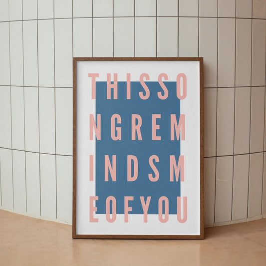 This Song - Blue & Pink Poster: Minimalist Music Quote Print - This Song Reminds Me of You - Music Lover Wall Art, Home Decor, Gallery Wall