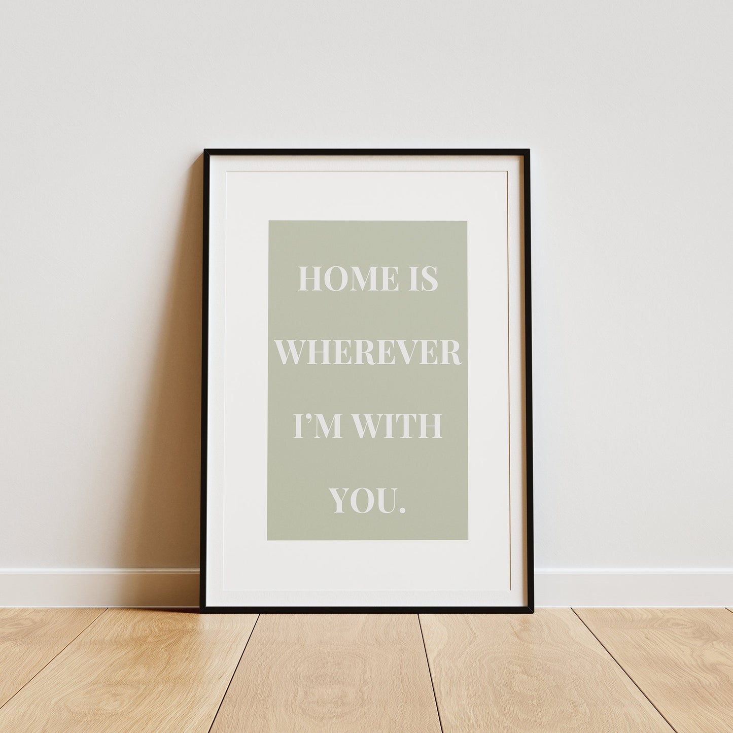 Home is Wherever I'm With You - Minimal Poster: Aesthetic Home Decor, Cute Quote, Bedroom Wall Art, Living Room Poster, Typography Print