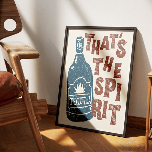 That's The Spirit 03 Print: Alcohol Quote Poster, Bar Decor, Gift for Drink Lovers, kitchen wall art, living room decor, Tequila Poster