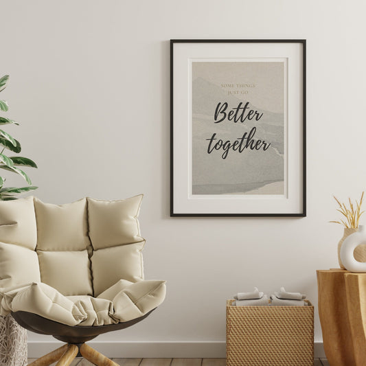 Better Together 08 Print: Luke Combs Inspired Quote Poster, Rustic Country Music Wall Art, Western-Themed Home Decor, Gift For Couples