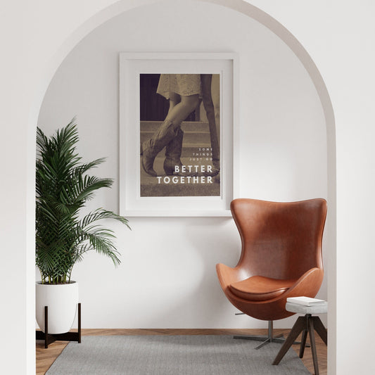 Better Together 06 Print: Luke Combs Inspired Quote Poster, Rustic Country Music Wall Art, Western-Themed Home Decor, Gift For Couples